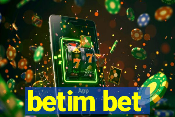 betim bet